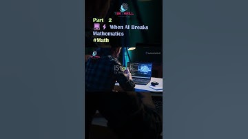 💻⚡️ When AI Breaks Mathematics #Math #Math #Exploration #Capability #Understanding #Research Part 2