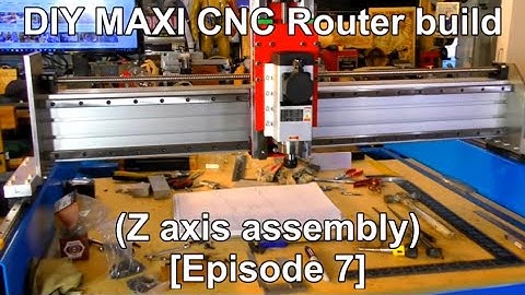 Build Your Own 4’X 4’ CNC Router Z axis assembly Episode 7 DIY MAXI