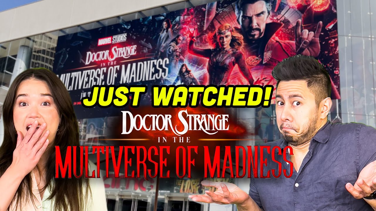 Just Watched DOCTOR STRANGE MULTIVERSE OF MADNESS Immediate Thoughts ...