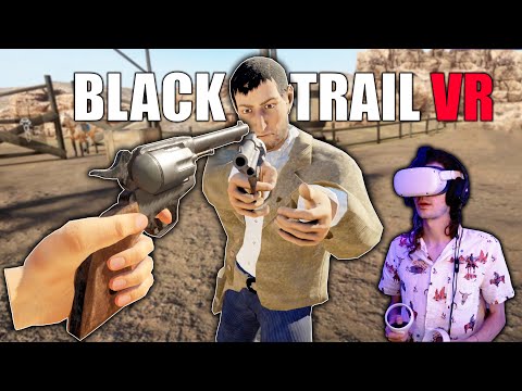 Becoming a COWBOY in VR! | Black Trail VR (Gameplay)