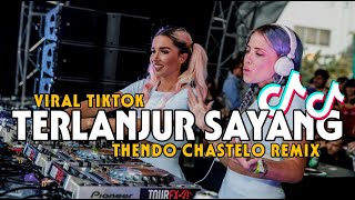 DJ VIRAL TIKTOK‼️ TERLANJUR SAYANG (THENDO CHASTELO) BASSGANGGA REMIX 2024‼️