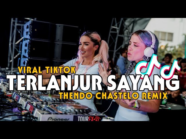 DJ VIRAL TIKTOK‼️ TERLANJUR SAYANG (THENDO CHASTELO) BASSGANGGA REMIX 2024‼️ class=