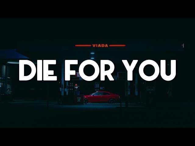 The Weeknd - Die For You (Lyrics) class=