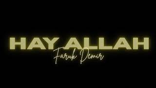 Murda , Faruk Demir - Hay Allah Ahlelera Ahleras