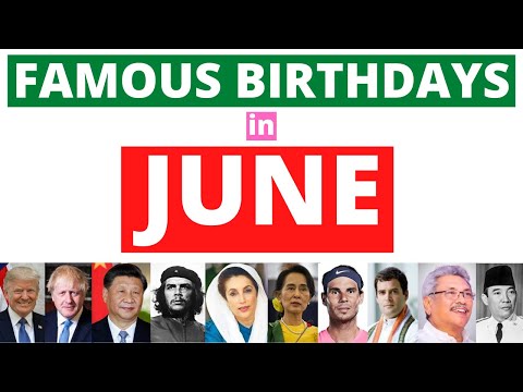 Video: What Famous People Were Born In June