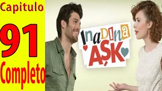 Amor Obstinado (Inadina Ask )  Capítulo 91 completo en Español HD