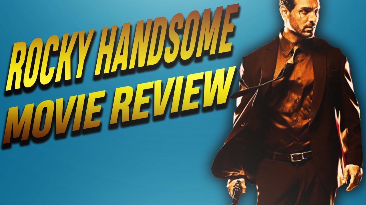 Rocky Handsome Full Movie Review John Abraham