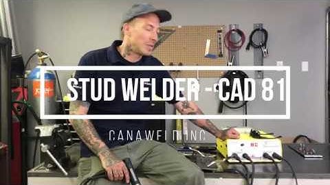 Stud Welding, CAD 81 Capacitor Discharge Stud Welder by Canaweld