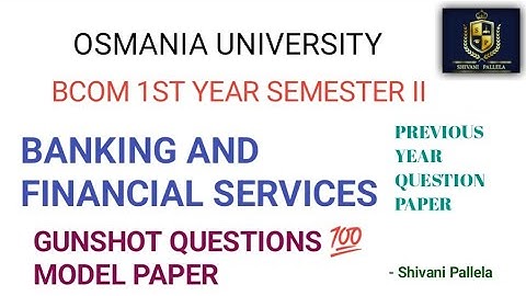 BANKING AND FINANCIAL SERVICES || GUNSHOT QUESTIONS 💯 || BCOM || SEM 2 || @SHIVANIPALLELA1905