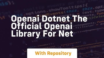 Openai dotnet the official openai library for net