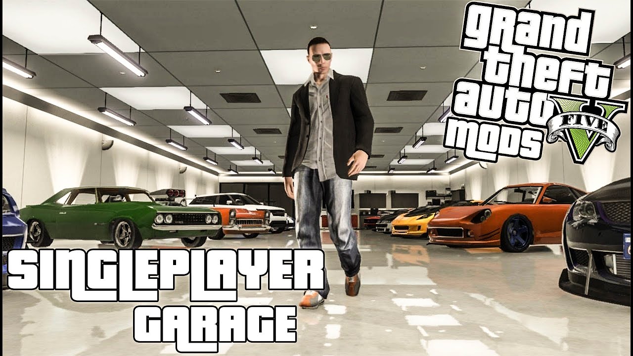 singleplayer garage mod gta 5 pc grand theft auto v singleplayer garage mod gta 5 pc grand theft auto v