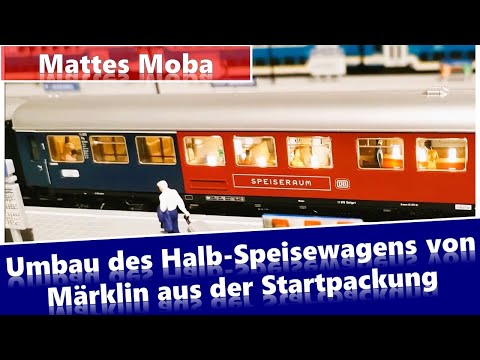 Umbau des Halb-Speisewagens von Märklin aus der Startpackung