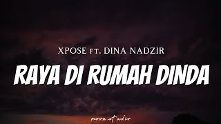 XPOSE feat. NIDA NADZIR - Beraya Di Rumah Dinda ( Lyrics )