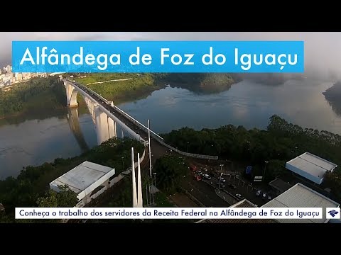 Alfândega da Receita Federal em Foz do Iguaçu. 