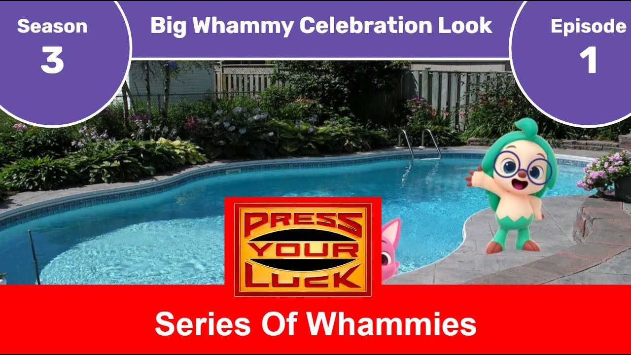 Series Of Whammies - Big Whammy Celebration Look (S3E1)