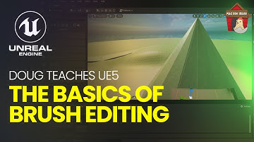 Doug Teaches Ue5 - The Basics of Brush Editing