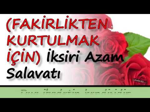 Fakirlikten Kurtulmak İçin İksiri Azam Salavatı