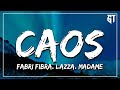 Caos - Fabri Fibra, Lazza, Madame ( Testo/Lyrics ) - Rhove, Mahmood, Elodie