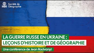 Conférence de Jean Radvanyi, « La guerre russe en Ukraine, leçons d’histoire et de géographie »