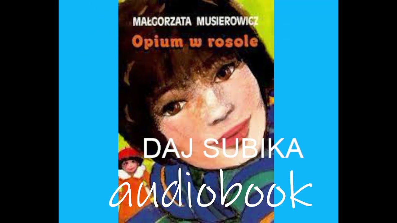 Opium W Rosole Test Ze Znajomości Lektury audiobook opium w rosole część 2 z dnia niedziela 13 luty - YouTube