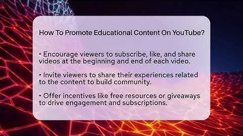 How To Promote Educational Content On YouTube? - Everyday-Networking