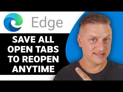 How To Save All Open Tabs To Re Open Anytime In Microsoft Edge Edge Tutorial 2025 