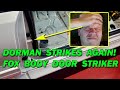 The 89G - Another Dorman Misfit FOX BODY Door Striker - EP81