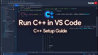 🚀 How to Run C++ Program in Visual Studio Code | Full Setup &amp; Execution Guide