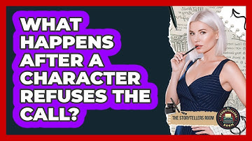What Happens After a Character Refuses the Call?