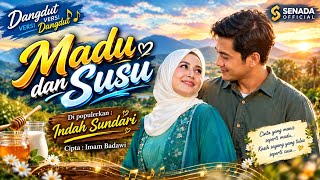 DANGDUT MADU DAN SUSU – INDAH SUNDARI | COVER DANGDUT | SENADA OFFICIAL
