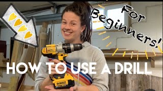 How To Use A Power Drill— Power Tools Made Easy #2, For Beginners