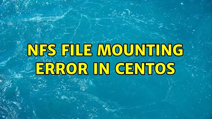 NFS File Mounting error in centOS