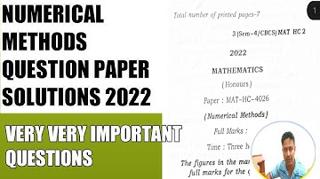 Numerical Methods 2022 Question Paper Solutions | Bsc 4th Sem | Gauhati University cbcs Syllabus