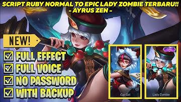 SCRIPT SKIN RUBY NORMAL TO EPIC LADY ZOMBIE FULL EFFECT TERBARU!!