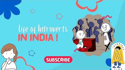 Life Of Introverts In India! (Storytime) | Extroverts Vs Introverts