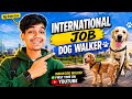 International Job | Dog Walker | Ajj Dono Leo ! | Indian Dog Walker First Time On YOUTUBE