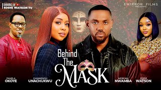 Behind The Mask - Eddie Watson Pamela Okoye Morgan Nwamba Chinwendu Unachukwu