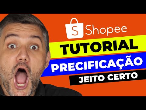 Precificação Shopee - Como Calcular o Preço de Venda IDEAL dos Produtos para Vender na Shopee