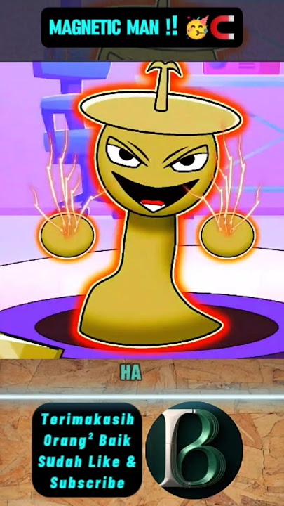 Hish..!! 🧲 I am Magnetic Man 🧲😂🥳 #animasi #kartun #sibogo #sprunki #lucu #ngakak #kocak #beranda