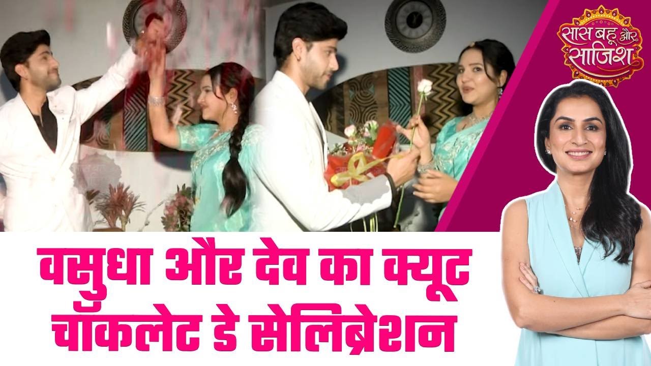 Vasudha: 🥹🍫AWW! Chocolate Day पर Vasudha ने Dev के लिए बनाया क्यूट chocolate bouquet #sbs