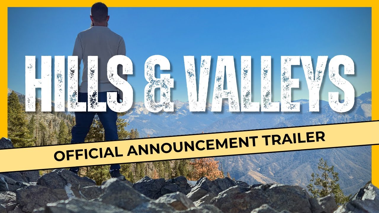 Hills and Valleys Launch Announcement Trailer | Faith-Based Hiking Adventures