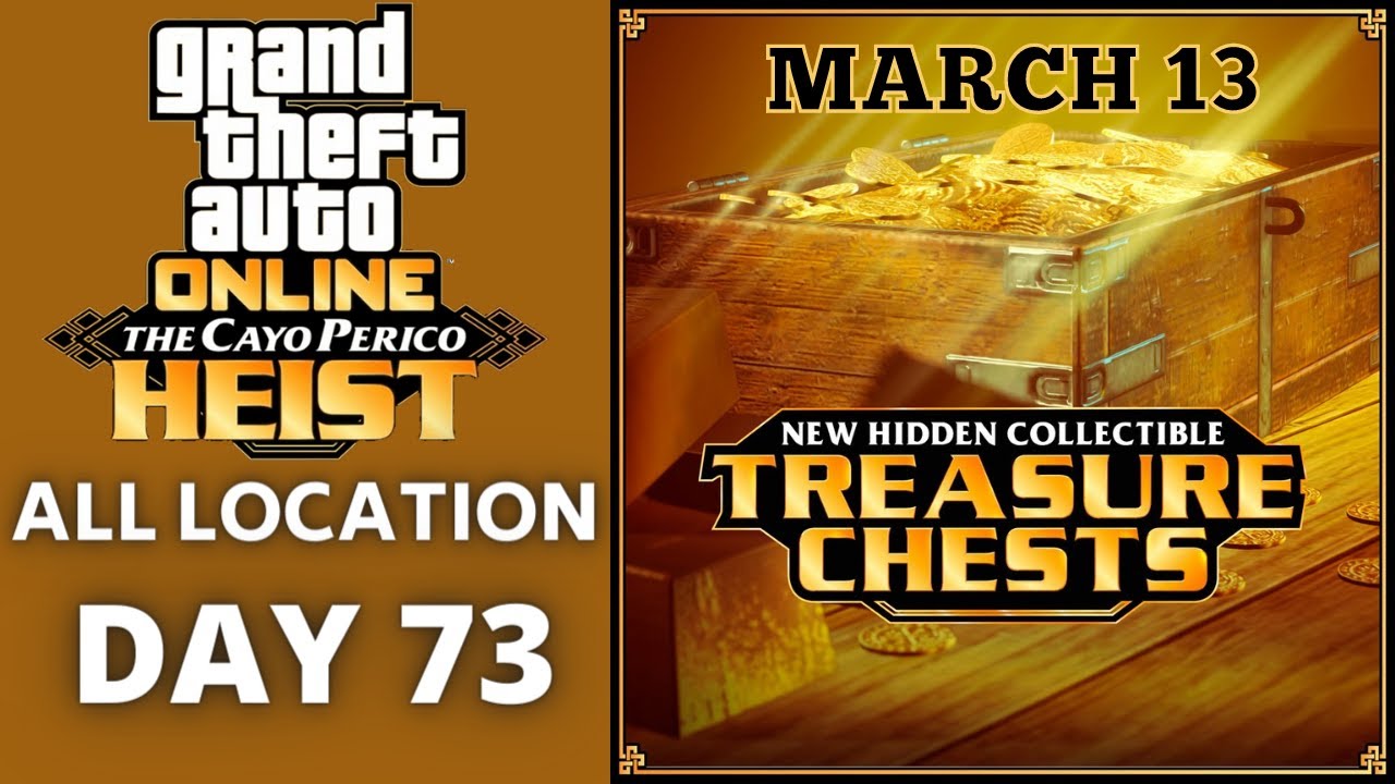 Treasure Chest Locations March 13 CAYO PERICO ISLAND GTA Online | Day 73 Treasure Chest