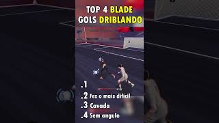 TOP 4 BLADE  GOLS DRIBLANDO #rematch