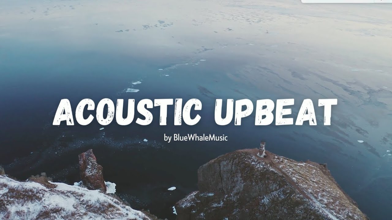 Acoustic Upbeat - Inspirational Happy Folk Background Music (No Copyright Music)