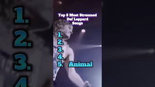 Top 5 Most Streamed Def Leppard  defleppard
