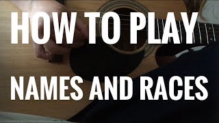How to Play Names and Races by Foreign Fields