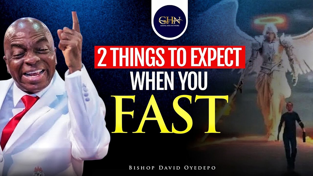 Expect this when you Fast || Bishop David Oyedepo