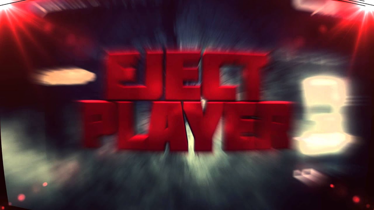 EjectPlayer Intro | by VeloxZz
