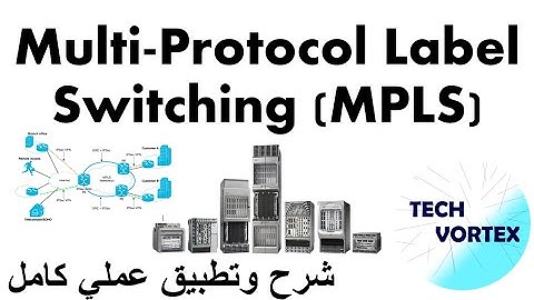 MPLS شرح عربي Arabic | MPLS connections between CE and PE