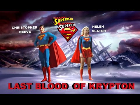 Superman:Supergirl/LAST BLOOD OF KRYPTON "Movie" 67mins Christopher Reeve, Helen Slater